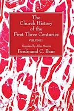 The Church History of the First Three Centuries, 2 Volumes