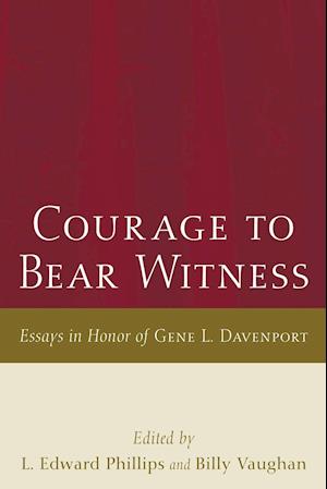 Courage to Bear Witness