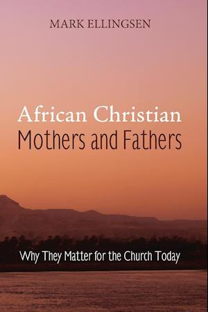 African Christian Mothers and Fathers