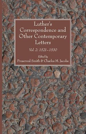 Luther's Correspondence and Other Contemporary Letters