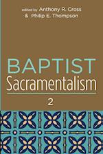 Baptist Sacramentalism 2