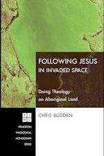 Following Christ in Invaded Space
