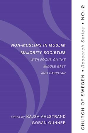 Non-Muslims in Muslim Majority Societies - With Focus on the Middle East and Pakistan