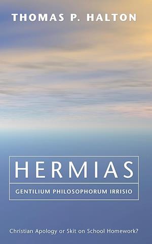 Hermias, Gentilium Philosophorum Irrisio