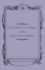 Distinctive Ideas of the Old Testament