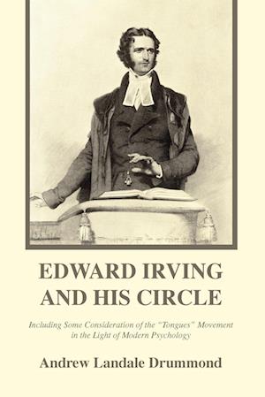 Edward Irving and His Circle