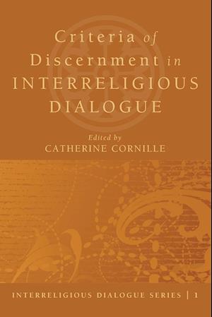 Criteria of Discernment in Interreligious Dialogue