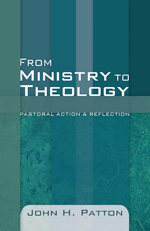 From Ministry to Theology