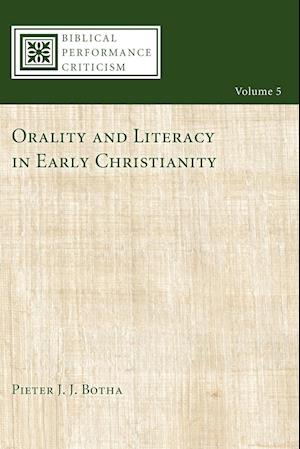 Orality and Literacy in Early Christianity