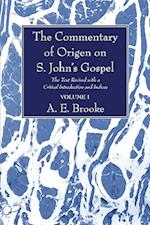 The Commentary of Origen on S. John's Gospel: 2 Volumes 