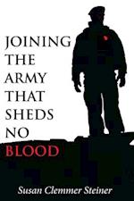 Joining the Army That Sheds No Blood