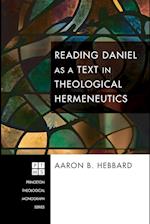 Reading Daniel as a Text in Theological Hermeneutics