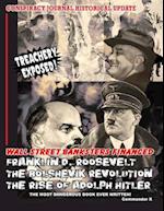 Wall Street Banksters Financed Roosevelt, Bolshevik Revolution and