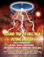Round Trip to Hell in a Flying Saucer