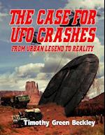 The Case for UFO Crashes - From Urban Legend to Reality