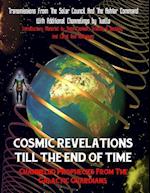 Cosmic Revelations Till the End of Time