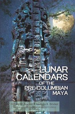 Lunar Calendars of the Pre-Columbian Maya