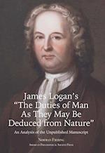 James Logan's "The Duties of Man as They May Be Deduced from Nature"