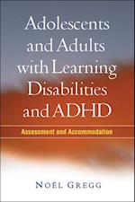 Adolescents and Adults with Learning Disabilities and ADHD