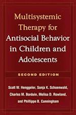 Multisystemic Therapy for Antisocial Behavior in Children and Adolescents, Second Edition