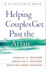 Helping Couples Get Past the Affair