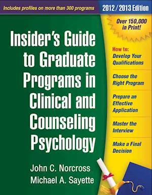 Insider's Guide to Graduate Programs in Clinical and Counseling Psychology