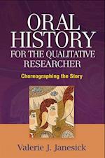 Oral History for the Qualitative Researcher