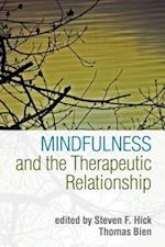 Mindfulness and the Therapeutic Relationship