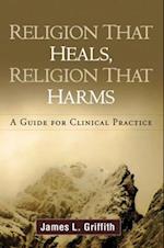 Religion That Heals, Religion That Harms