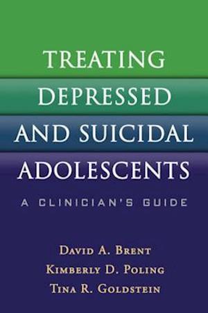 Treating Depressed and Suicidal Adolescents