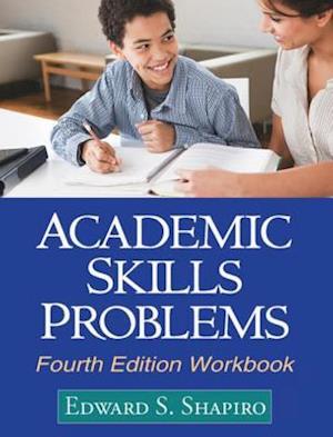 Academic Skills Problems, Fourth Edition