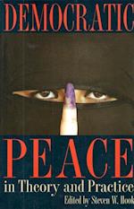 Democratic Peace in Theory and Practice