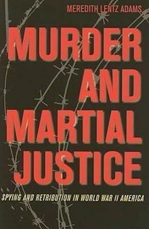 Murder and Martial Justice