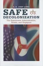 Safe for Decolonization