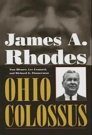 James A. Rhodes, Ohio Colossus