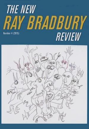 The New Ray Bradbury Review, Number 4 (2015)