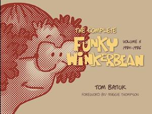The Complete Funky Winkerbean, Volume 5, 1984-1986