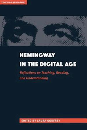 Hemingway in the Digital Age