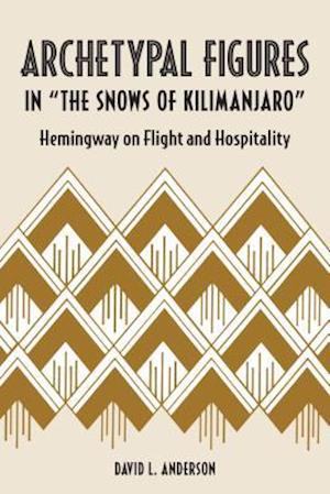 Archetypal Figures in "the Snows of Kilimanjaro"