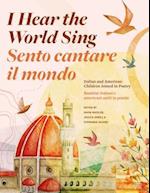 I Hear the World Sing (Sento cantare il mondo)