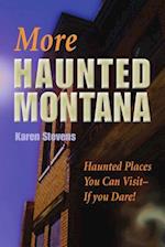 More Haunted Montana