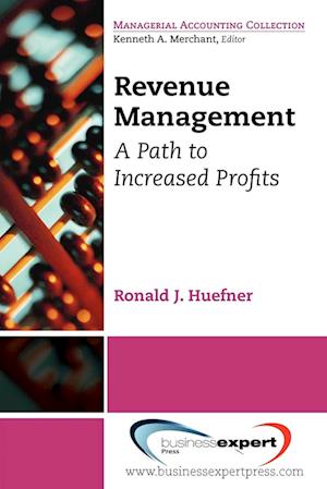 Revenue Management: A Path to Increased Profits