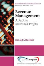 Revenue Management: A Path to Increased Profits