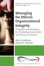 Managing for Ethical-Organizational Integrity