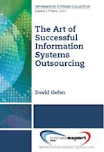 Art of Successful Information Systems Outsourcing