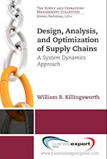 Design, Analysis and Optimization of Supply Chains