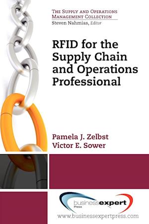 RFID for the Supply Chain and Operations Professional