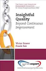 Insightful Quality: Beyond Continuous Improvement