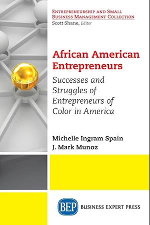 African American Entrepreneurs: Profiles and Viewpoints