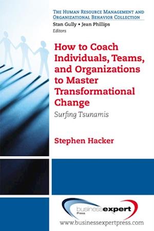 How to Coach Individuals, Teams, and Organizations